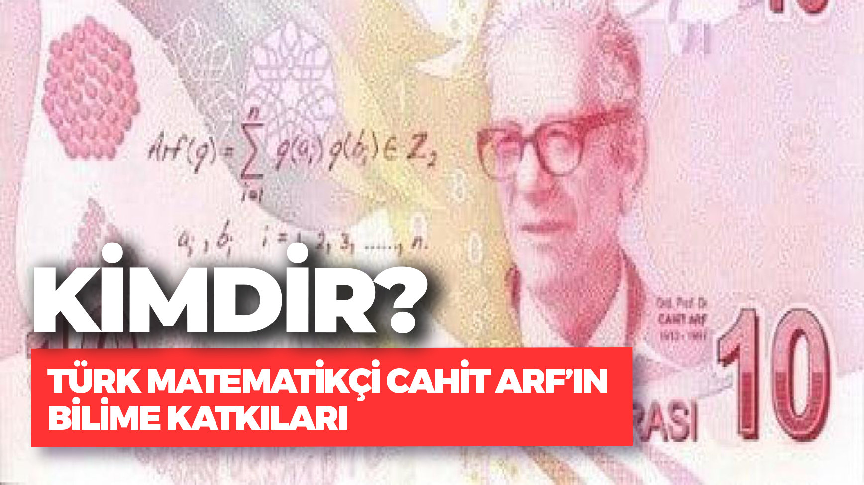 Matematik Dehas Cahit Arf Kimdir Bulu Lar Nelerdir Cahit Arf N