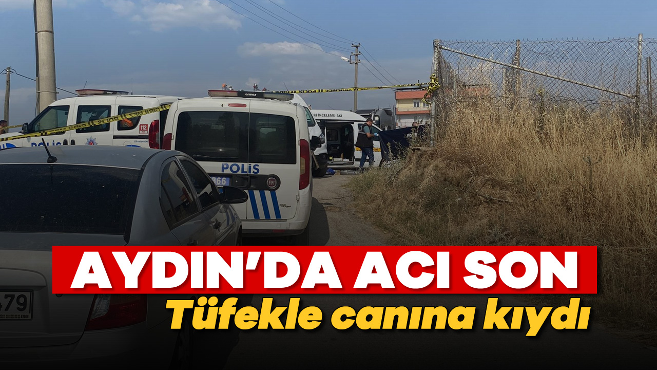 Aydın da acı son Tüfekle canına kıydı Aydın Ses Gazetesi En Güncel