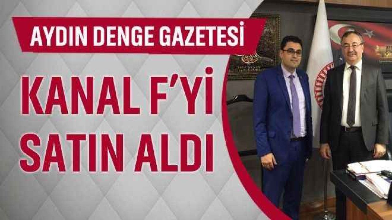 Kanal F’yi Aydın Denge Gazetesi satın aldı
