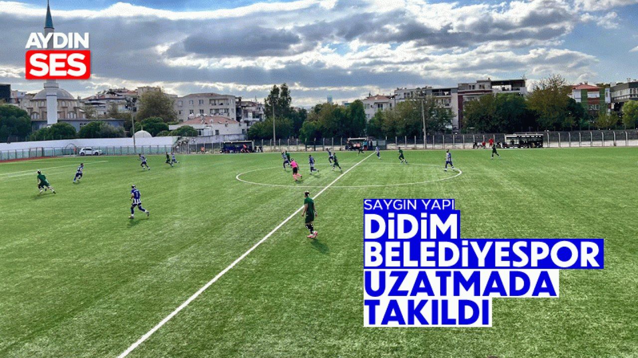 Saygın Yapı Didim Belediyespor uzatmada yıkıldı