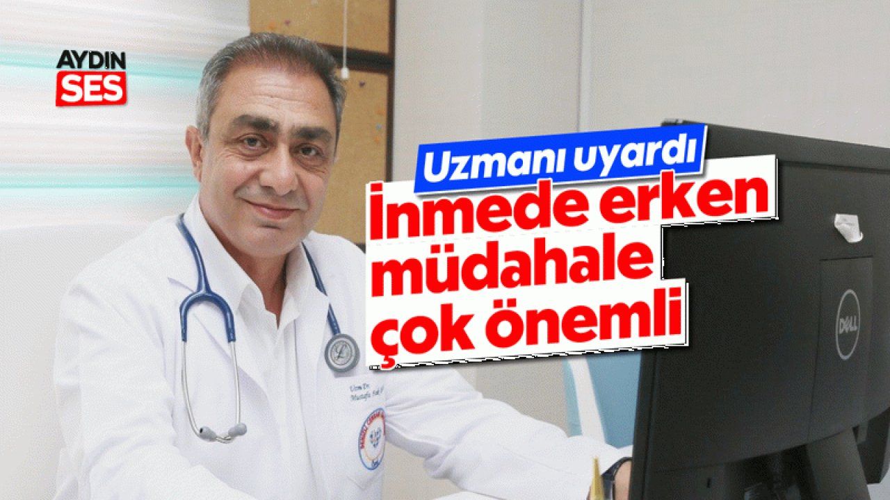'İnmede erken müdahale çok önemli'