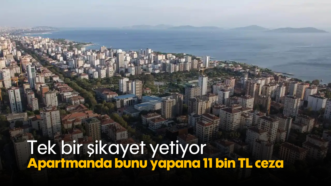 Tek Bir Şikayet Yetiyor: Apartmanda Bunu Yapana 11 Bin TL Ceza