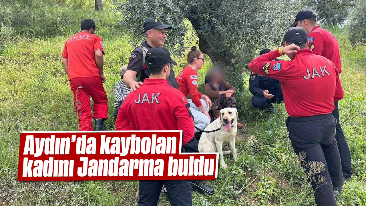 Aydın’da kaybolan kadını Jandarma buldu