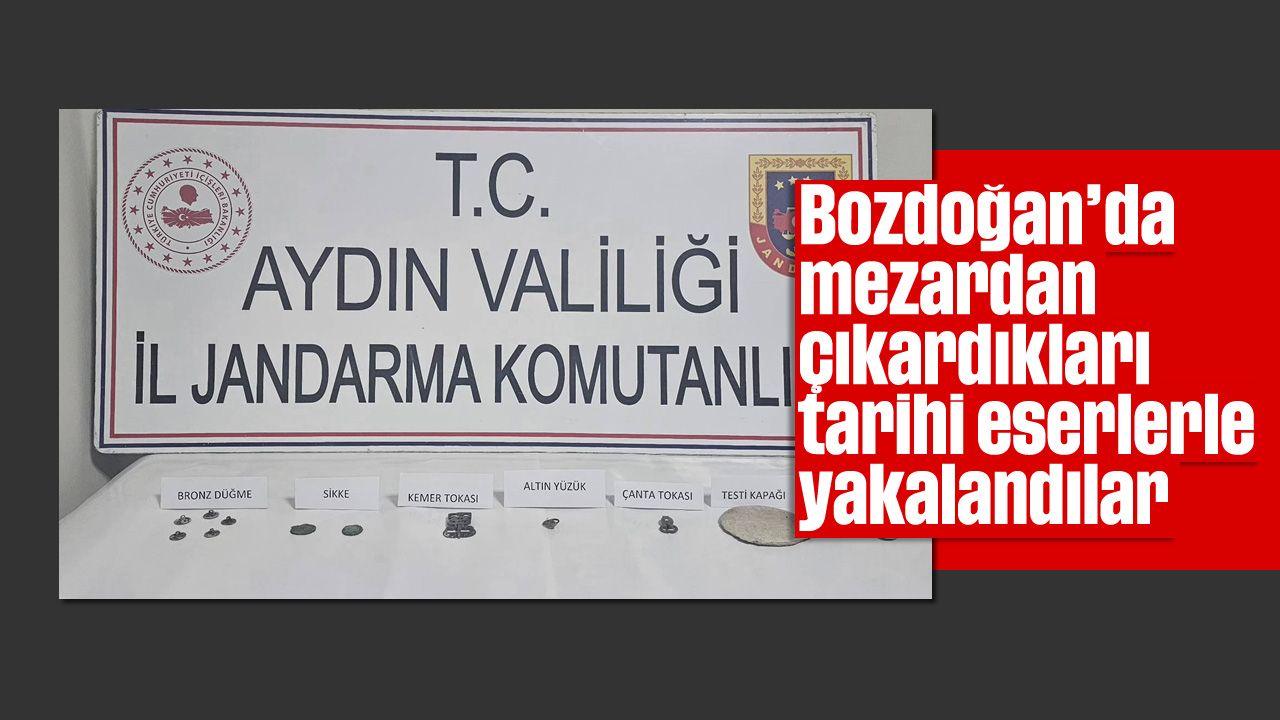 Bozdoğan'da mezardan çıkardıkları tarihi eserlerle yakalandılar