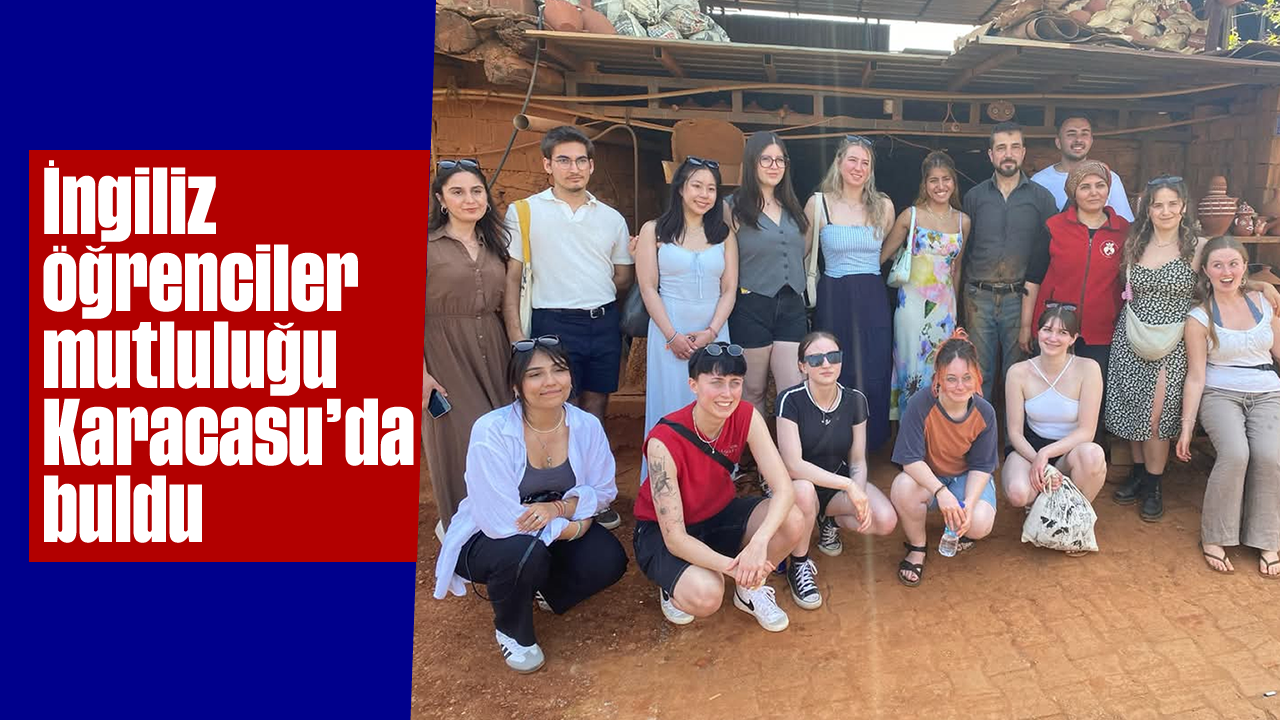İngiliz öğrenciler mutluluğu Karacasu'da buldu