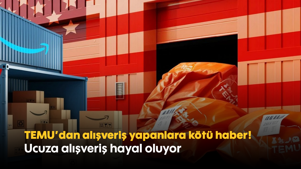 TEMU’dan alışveriş yapanlara kötü haber! Ucuza alışveriş hayal oluyor