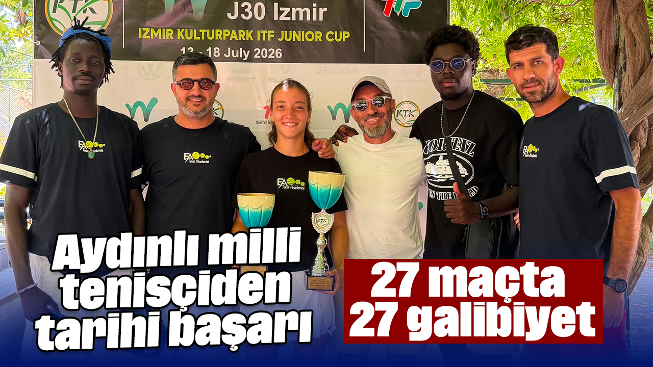 Aydınlı milli tenisçiden tarihi başarı: 27 maçta 27 galibiyet