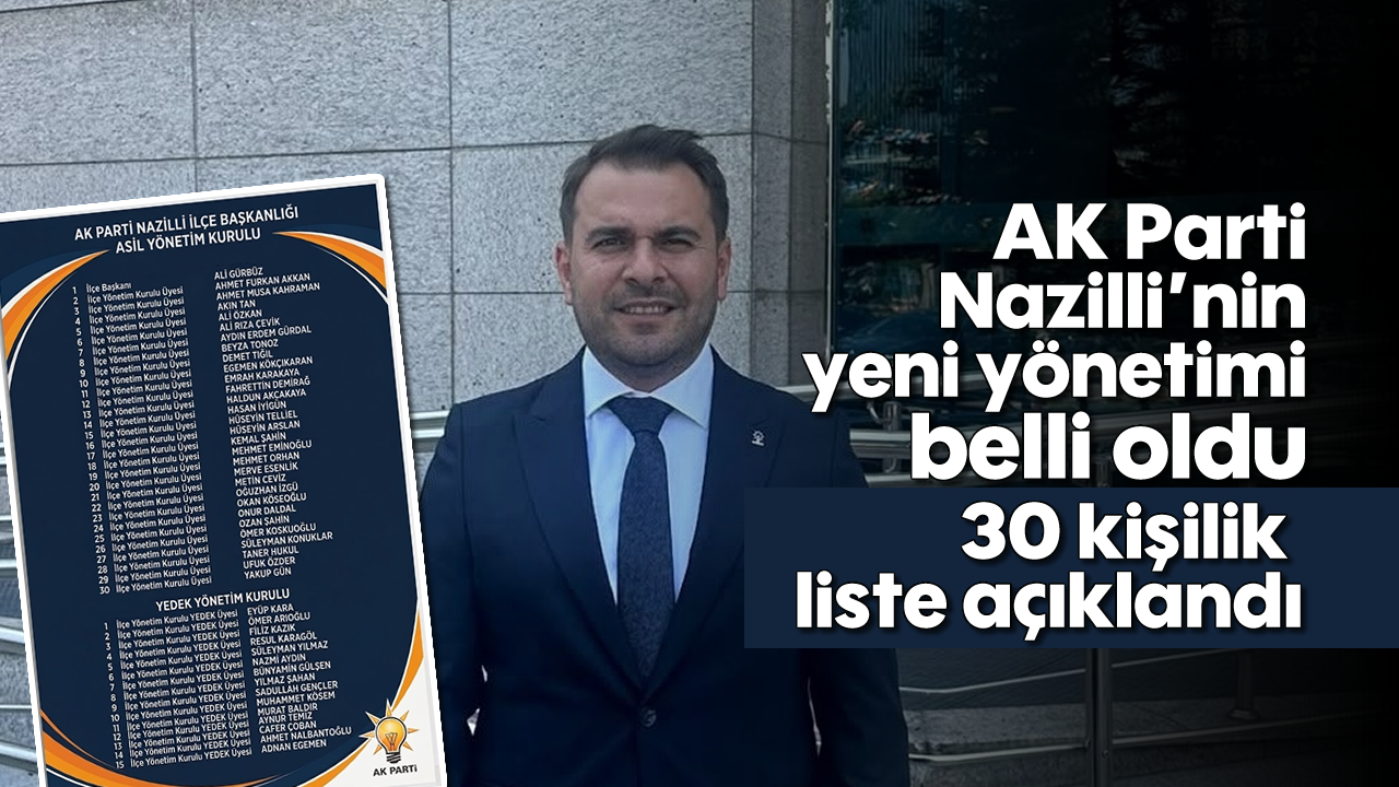 AK Parti Nazilli'de yeni yönetim belli oldu