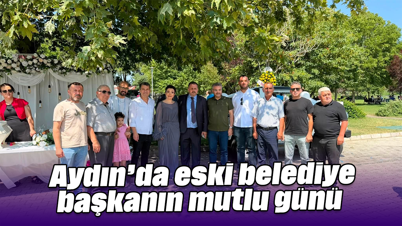 Aydın'da eski başkanın torunu sünnet oldu