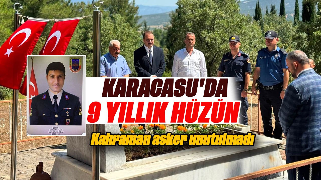 Karacasu'da 9 yıllık hüzün: Kahraman asker unutulmadı