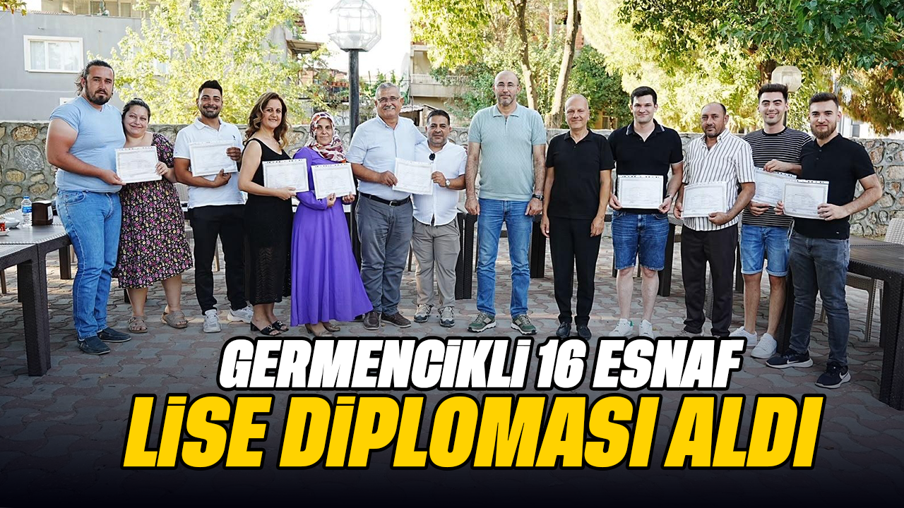 Germencikli 16 esnaf lise diploması aldı