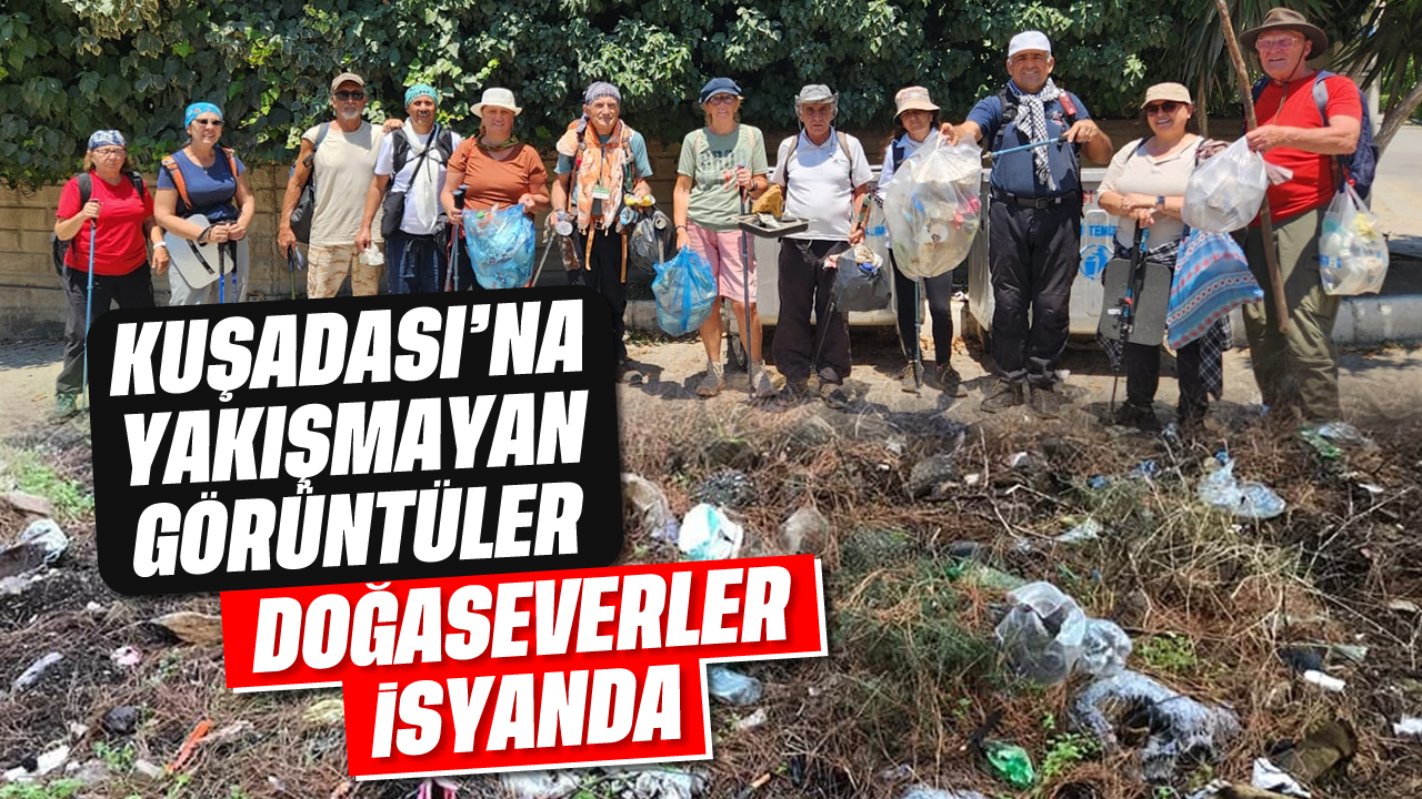 Kuşadası'na yakışmayan görüntüler: Doğaseverler isyanda