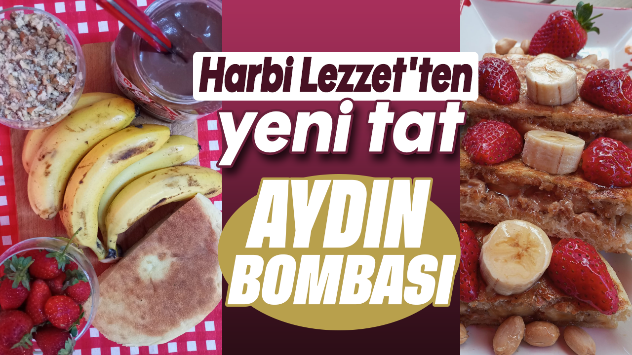 Harbi Lezzet'ten yeni tat: Aydın bombası