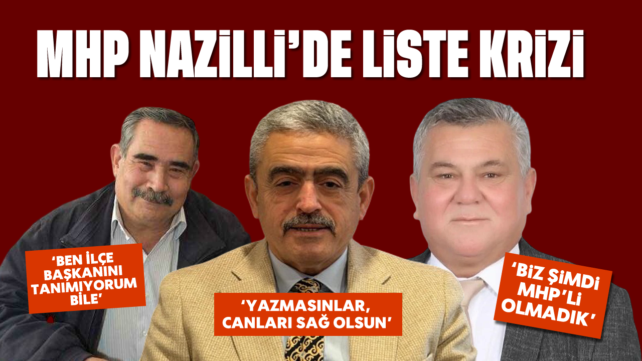 MHP Nazilli'de liste krizi!