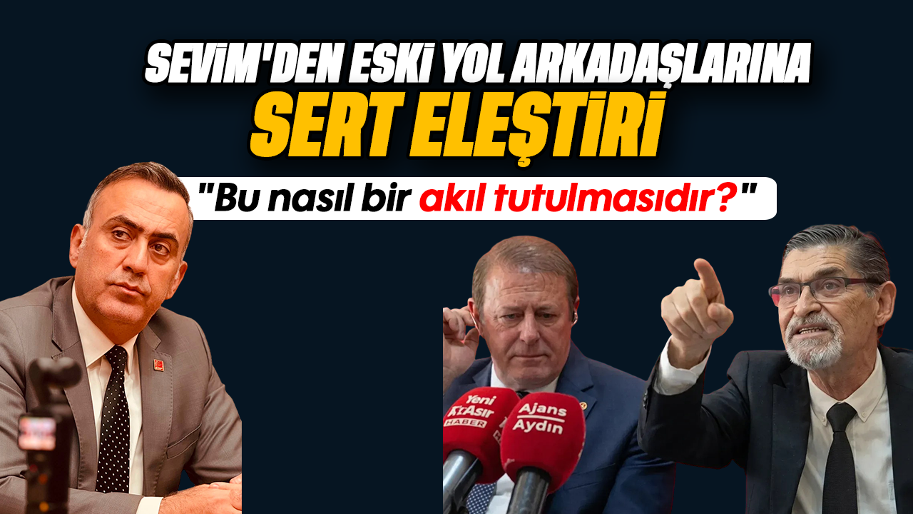 Sevim'den eski yol arkadaşlarına sert eleştiri: "Bu nasıl bir akıl tutulmasıdır?"