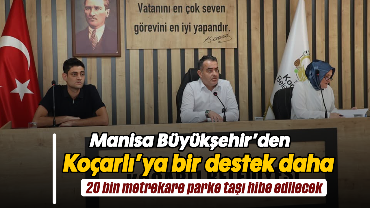 Manisa Büyükşehir’den Koçarlı’ya bir destek daha