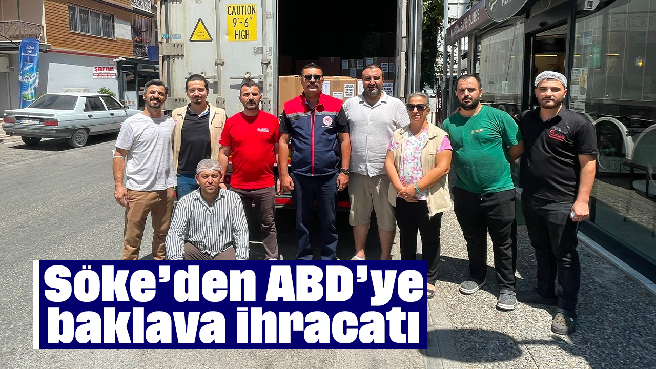 Söke'den ABD'ye baklava ihracatı