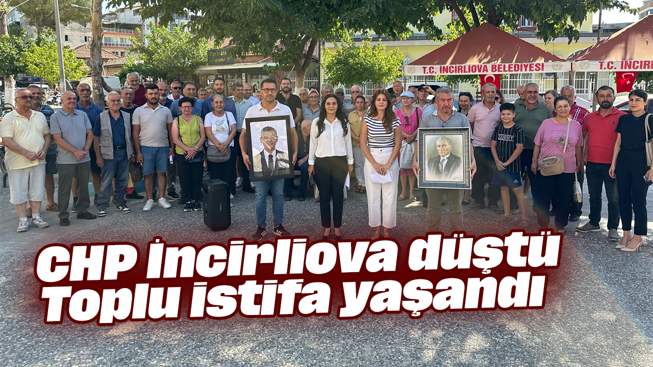 CHP İncirliova'da toplu istifa: Yeni Parti'ye katılıyorlar
