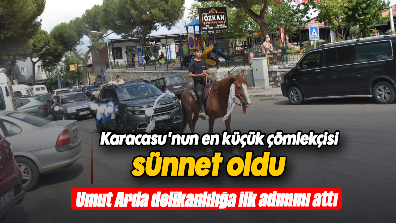 Karacasu'nun en küçük çömlekçisi sünnet oldu