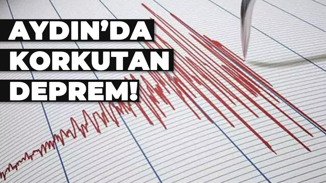 Aydın'da korkutan deprem