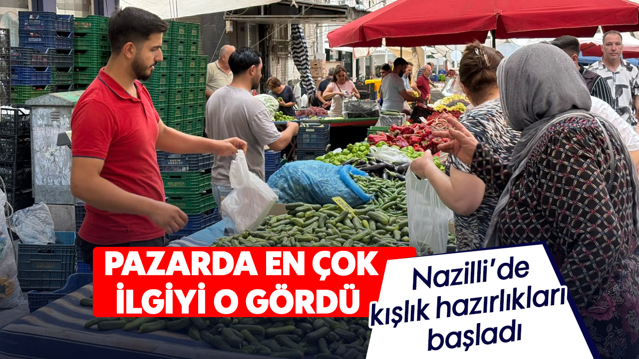Pazarda en çok ilgiyi o gördü : Nazilli’de kışlık hazırlıkları başladı