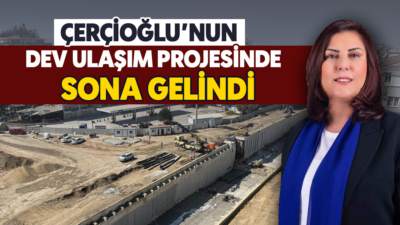 Çerçioğlu’nun dev ulaşım projesinde sona gelindi