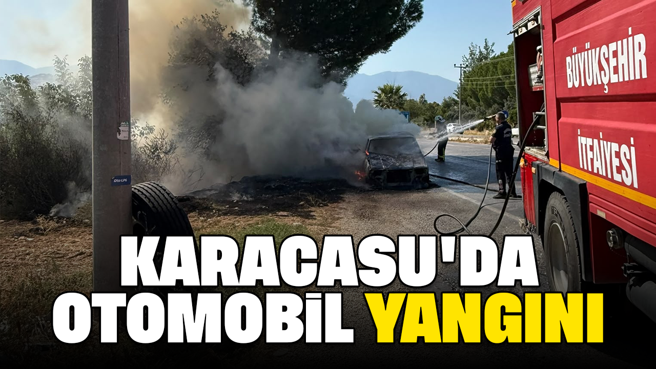Karacasu'da otomobil yangını