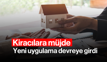 Kiracılara Müjde: Yeni Uygulama Devreye Girdi