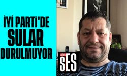 İYİ Parti’de sular durulmuyor
