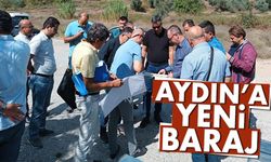 Aydın’a yeni baraj