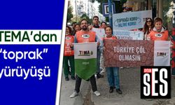 TEMA’dan “toprak” yürüyüşü