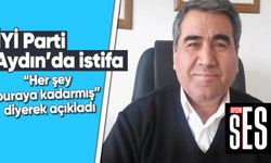 İYİ Parti Aydın'da istifa