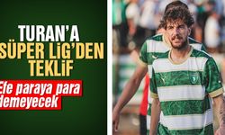 Turan’a Süper Lig’den teklif