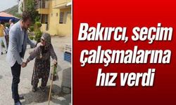 Bakırcı, seçim çalışmalarına hız verdi