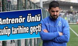 Antrenör Ünlü, kulüp tarihine geçti