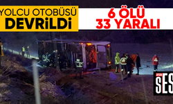 Yolcu otobüsü devrildi; 6 ölü, 33 yaralı