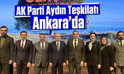 AK Parti Aydın Teşkilatı Ankara'da