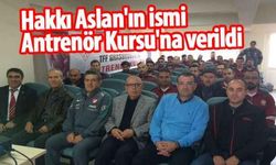Hakkı Aslan'ın ismi Antrenör Kursu'na verildi