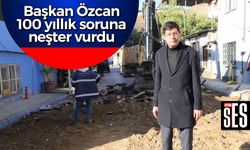 Başkan Özcan 100 yıllık soruna neşter vurdu