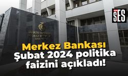 Merkez Bankası, Şubat 2024 politika faizini açıkladı!