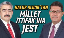 Alıcık’tan Millet İttifakı’na jest