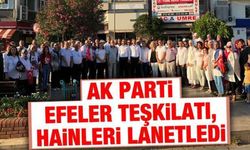 AK Parti Efeler Teşkilatı, hainleri lanetledi