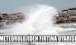 Meteorolojiden fırtına uyarısı