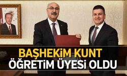 Başhekim Kunt, öğretim üyesi oldu