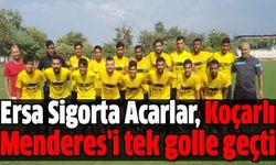 Ersa Sigorta Acarlar, Koçarlı Menderes'i tek golle geçti