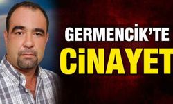 Germencik’te cinayet