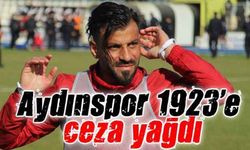 Aydınspor 1923'e ceza yağdı