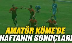 AMATÖR KÜME'DE HAFTANIN SONUÇLARI