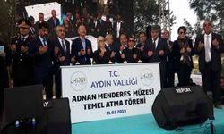 Adnan Menderes Müzesi'nin temeli atıldı