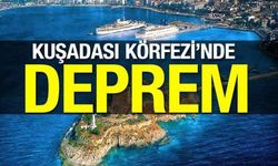 Kuşadası Körfezi’nde deprem